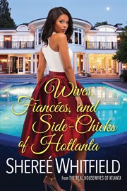 Wives, fiancées, and side-chicks of Hotlanta cover image
