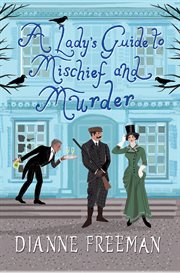 A lady's guide to mischief and murder cover image