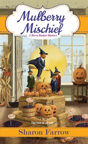 Mulberry Mischief cover image