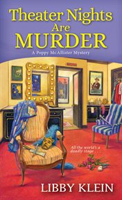 Theater Nights Are Murder : A Poppy McAllister mystery cover image
