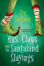 Mrs. claus and the santaland slayings cover image