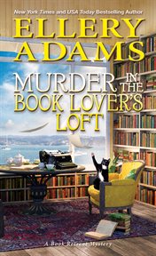 Murder in the Book Lover's Loft cover image