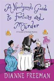 A Newlywed's Guide to Fortune and Murder : Countess of Harleigh Mystery cover image