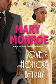 Love, honor, betray : Lexington, Alabama Novel cover image