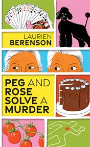 Peg and rose solve a murder cover image