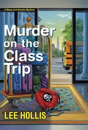 Murder on the class trip cover image