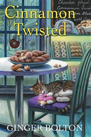 Cinnamon twisted : Deputy Donut Mystery cover image