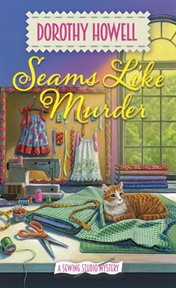 Seams like murder : a sewing studio mystery cover image
