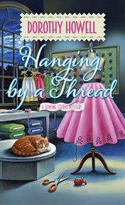 Hanging by a Thread : Sewing Studio Mystery cover image