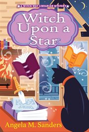 Witch upon a Star : Witch Way Librarian Mysteries cover image