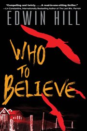 Who to Believe : A twisting domestic thriller cover image