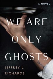 We Are Only Ghosts cover image