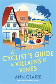 A Cyclist's Guide to Villains & Vines cover image