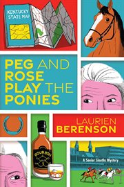 Peg and Rose Play the Ponies cover image