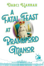 A Fatal Feast at Bramsford Manor cover image