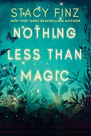 Nothing Less than Magic cover image