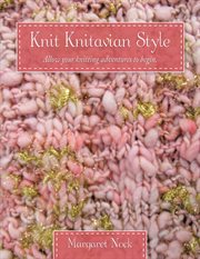 Knit knitavian style. Allow Your Knitting Adventures to Begin cover image