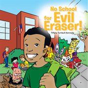 No school for evil eraser! cover image