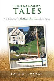 Buckrammer's tales : the continuing catboat summers adventures cover image
