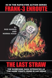 Frank-3 enroute. The Last Straw cover image