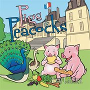 Pigs & peacocks cover image