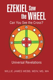 Ezekiel saw the wheel. Can You See the Cross? cover image