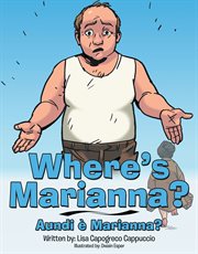 Where's Marianna? = : Aundi e Marianna? cover image