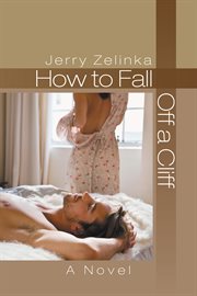 How to fall off a cliff. A Novel cover image