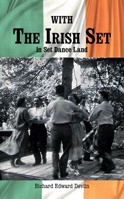 With the Irish set : in set dance land cover image