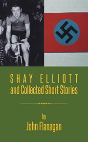 Shay elliott and collected short stories cover image