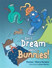 Don't dream about bunnies! cover image