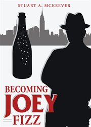 Becoming Joey Fizz cover image