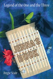 Jenna's book. Legend of the One and the Three cover image