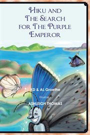 Hiku and the search for the purple emperor cover image