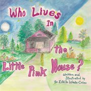 Who lives in the little pink house cover image