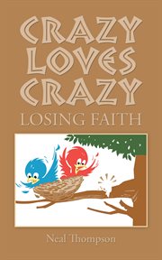Crazy loves crazy. Losing Faith cover image
