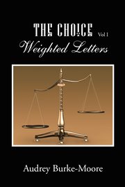 The choice. Weighted Letters cover image