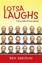 Lotsa laughs : funny side of everything cover image