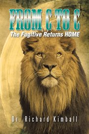 From c to c. The Fugitive Returns Home cover image