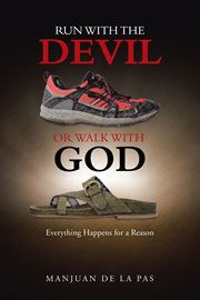 Run with the devil or walk with god. Everything Happens for a Reason cover image