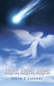 Angels, angels, angels cover image
