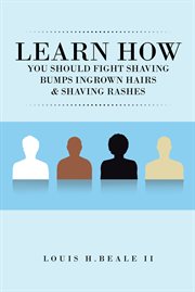 Learn how you should fight shaving bumps ingrown hairs & shaving rashes cover image