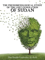 The Phenomenological Study of the Lost Generation of Sudan cover image
