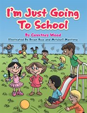 I'm just going to school cover image