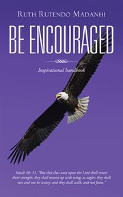 Be Encouraged : Inspirational Handbook cover image
