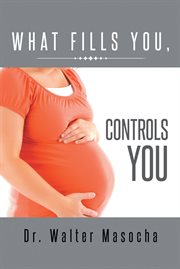 What fills you, controls you cover image