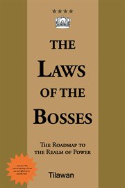 The laws of the bosses:. The Roadmap to the Realm of Power cover image