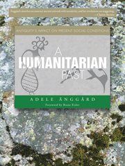 A Humanitarian Past : Antiquity's Impact on Present Social Conditions cover image