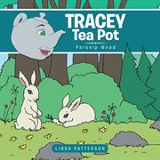 Tracey tea pot. Parsnip Wood cover image