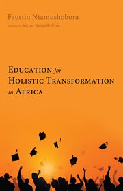 Education for holistic transformation in Africa cover image